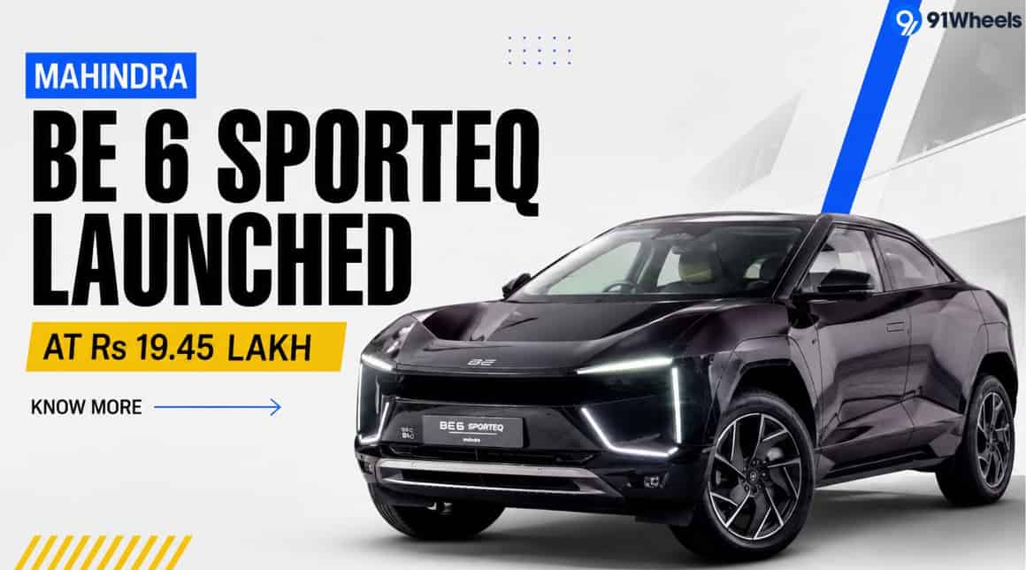 Mahindra BE 6 Sporteq Launched At Rs 19.45 Lakh, Know More